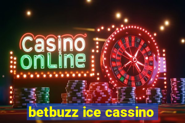 betbuzz ice cassino